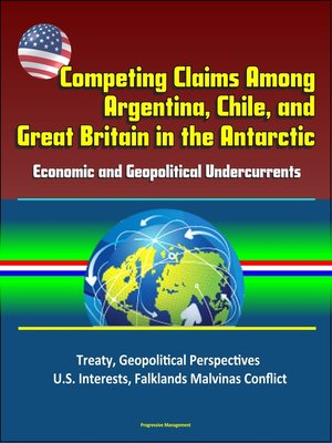 cover image of Competing Claims Among Argentina, Chile, and Great Britain in the Antarctic